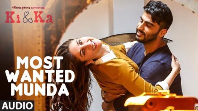 KABIR MOST WANTED MUNDA Full Song (Audio) KI & KA Arjun Kapoor, Kareena Kapoor