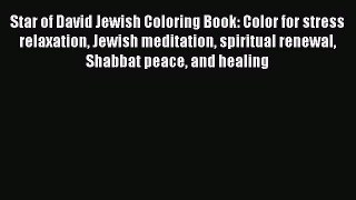 PDF Star of David Jewish Coloring Book: Color for stress relaxation Jewish meditation spiritual