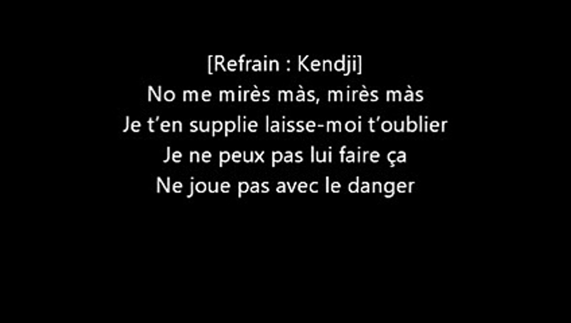 Kendji girac Soprano - No me mires mas parole lyrics - Vidéo Dailymotion