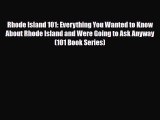 [PDF] Rhode Island 101: Everything You Wanted to Know About Rhode Island and Were Going to