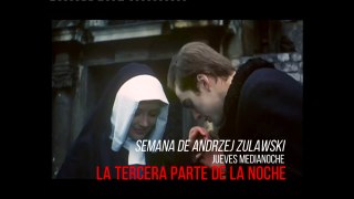 Semana de Andrzej Zulawski - Martes a jueves a la medianoche