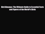 [PDF] Bird Almanac: The Ultimate Guide to Essential Facts and Figures of the Worldªs Birds