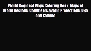 [PDF] World Regional Maps Coloring Book: Maps of World Regions Continents World Projections