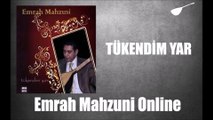 Emrah Mahzuni - Tükendim Yar