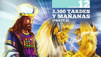 12 | 2.300 tardes y mañanas (parte 3) | Biblia Facil | Daniel