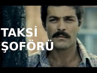 Taksi Şoförü - Türk Filmi