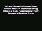 Read ‪Agriculture System: Problems and Issues: Problems and Issues Related to Technology Diffusion