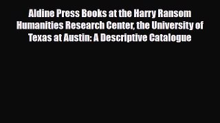 Read ‪Aldine Press Books at the Harry Ransom Humanities Research Center the University of Texas