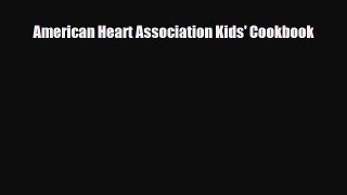 Read ‪American Heart Association Kids' Cookbook Ebook Online