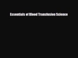 Read ‪Essentials of Blood Transfusion Science‬ PDF Free