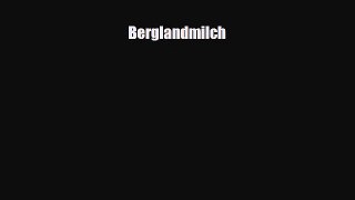 Read ‪Berglandmilch Ebook Online