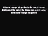 Read ‪Climate change mitigation in the forest sector: Analyses of the use of the Norwegian