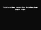 Read Golf's Best Short Stories (Sporting's Best Short Stories series) Ebook Free