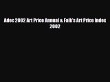 Download ‪Adec 2002 Art Price Annual & Falk's Art Price Index 2002‬ PDF Online