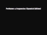 Download ‪Perfumes & fragancias (Spanish Edition)‬ Ebook Free