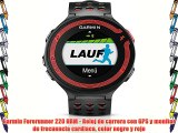 Garmin Forerunner 220 HRM - Reloj de carrera con GPS y monitor de frecuencia cardiaca color