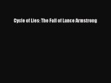 Read Cycle of Lies: The Fall of Lance Armstrong Ebook Free