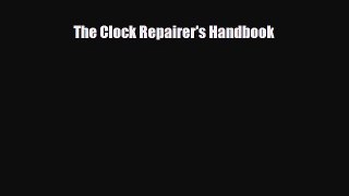 Read ‪The Clock Repairer's Handbook‬ Ebook Free