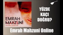 Emrah Mahzuni - Yüzde Kaçı Doğru