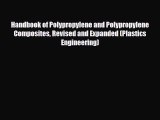 Read ‪Handbook of Polypropylene and Polypropylene Composites Revised and Expanded (Plastics