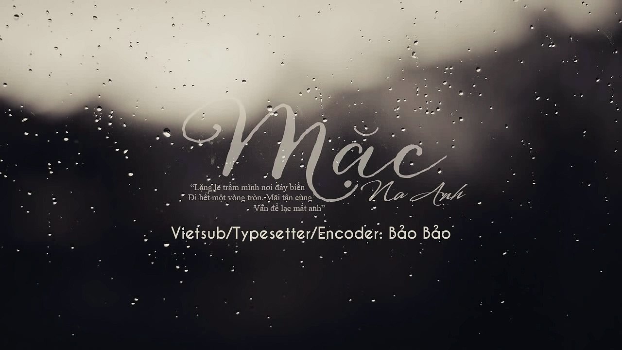[Vietsub][Movie You're My Sunshine OST] Mặc- 默 - Na Anh- 那英