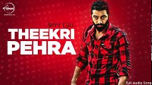 Theekri Pehra (Full Audio) - Sippy Gill - Latest Punjabi Song 2016