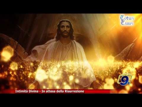 Totus Tuus | Intimità Divina in attesa della Risurrezione
