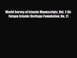 Download ‪World Survey of Islamic Manuscripts Vol. 1 (Al-Furqan Islamic Heritage Foundation