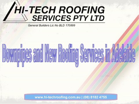 Downpipes and New Roofing Services in Adelaide