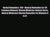 Read Herbal Remedies: 190  Natural Remedies for 50 Common Ailments (Herbal Medicine Natural