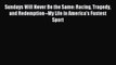 Read Sundays Will Never Be the Same: Racing Tragedy and Redemption--My Life in America's Fastest