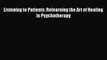 [PDF] Listening to Patients: Relearning the Art of Healing in Psychotherapy [Download] Full