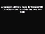 Read Autocourse Cart Official Champ Car Yearbook 1999-2000 (Autocourse Cart Official Yearbook