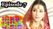 Chunnri PTV Home Old Drama - Full Episode in HD- Episode 7