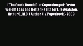 [PDF] [ The South Beach Diet Supercharged: Faster Weight Loss and Better Health for Life Agatston
