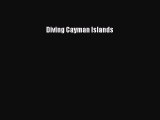 Read Diving Cayman Islands Ebook Free