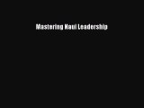 Read Mastering Naui Leadership Ebook Free