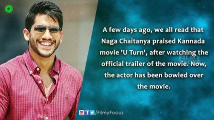 Naga Chaitanya Lauds Pawan Kumar's 'U Turn' | filmyfocus.com