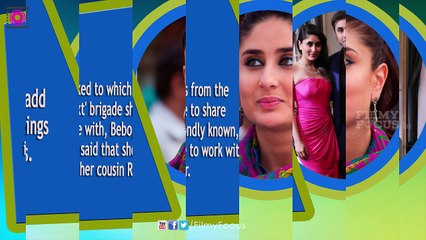 Kareena Kapoor Khan Is Keen To Work With Cousin Ranbir Kapoor