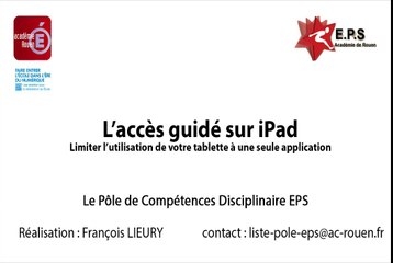 PDC - Accès Guidé - Limiter l’utilisation de votre iPad à une seule application
