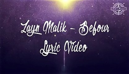 ZAYN MALIK - BefoUr [Lyric Video]
