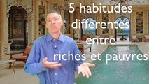 5 differences d'habitudes entre riches et pauvres