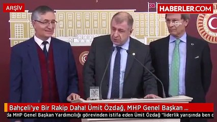 Bahçeli'ye Bir Rakip Daha! Ümit Özdağ, MHP Genel Başkan Adaylığını Açıkladı