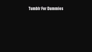 Read Tumblr For Dummies PDF Online