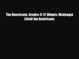 Read ‪The Americans Grades 9-12 Illinois: Mcdougal Littell the Americans Ebook Free