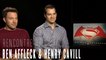 Batman V Superman : Ben Affleck et Henry Cavill, twist choc et superheros, notre interview