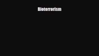 Read ‪Bioterrorism Ebook Free