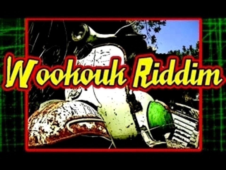 Jaime les Femmes(Wookouk Riddim) -- Daddy Mory