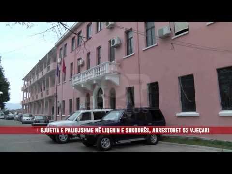 GJUETIA E PALIGJSHME NË LIQENIN E SHKODRËS, ARRESTOHET 52 VJEÇARI