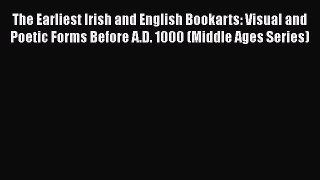 PDF The Earliest Irish and English Bookarts: Visual and Poetic Forms Before A.D. 1000 (Middle